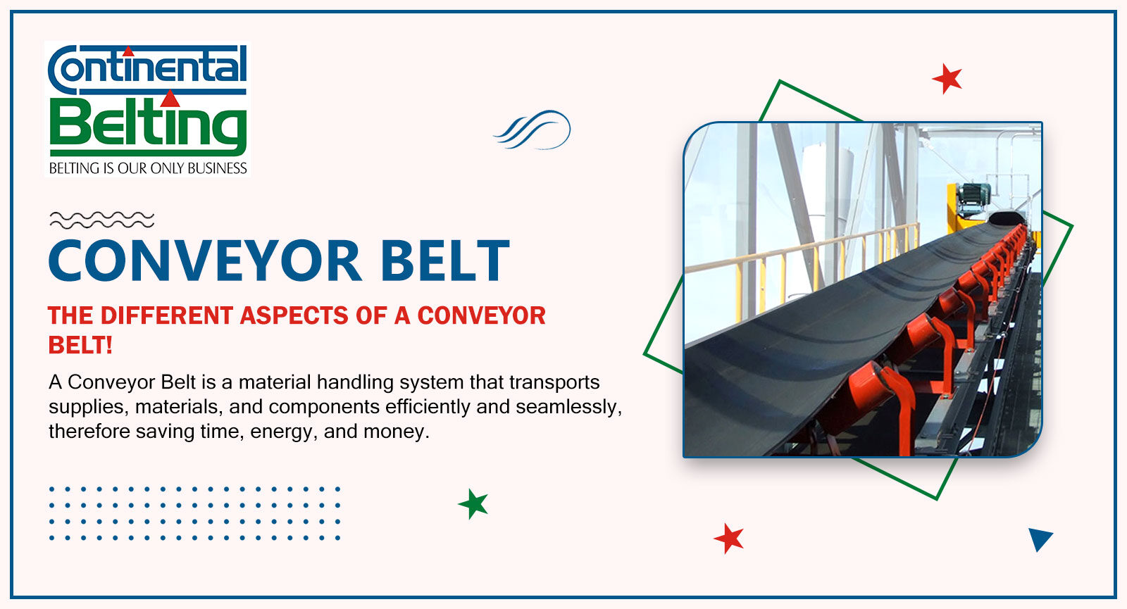 The Different Aspects Of A Conveyor Belt!, Continental Belting Pvt Ltd